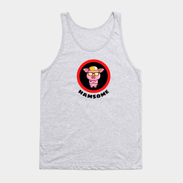 Hamsome - Pig Pun Tank Top by Allthingspunny